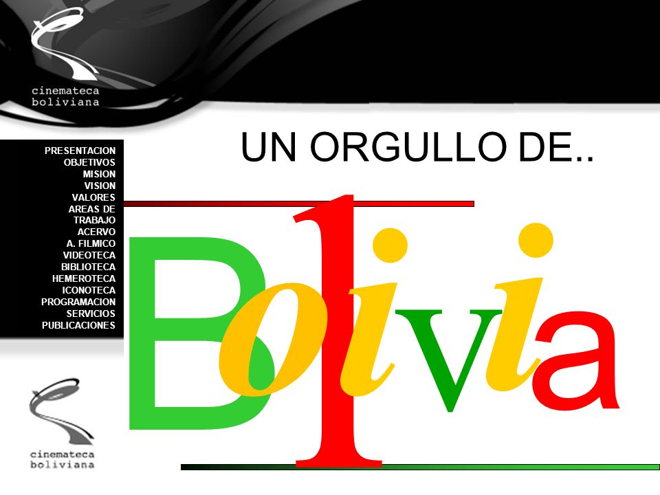 l B i oi v a UN ORGULLO DE.. PRESENTACION OBJETIVOS MISION VISION