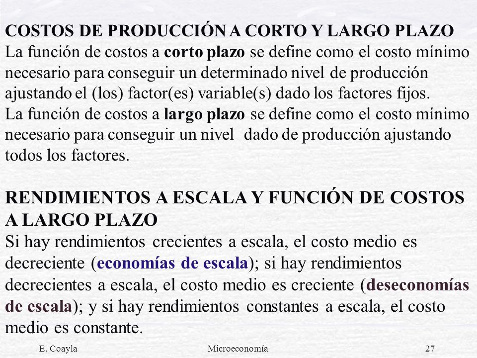 RENDIMIENTOS A ESCALA Y FUNCIÓN DE COSTOS A LARGO PLAZO
