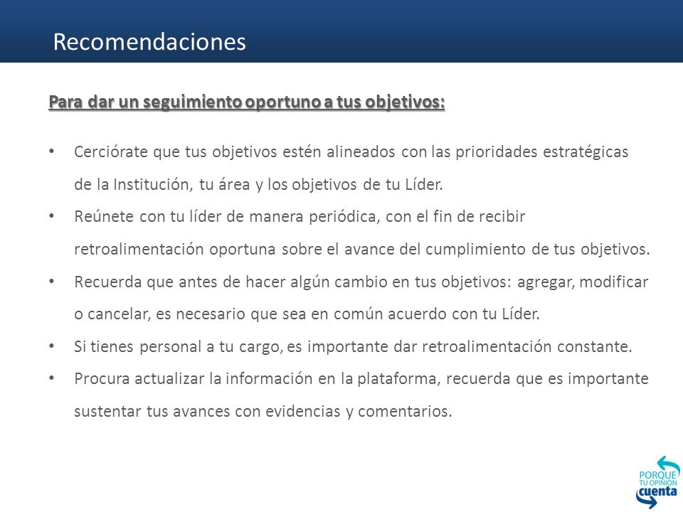 Recomendaciones Para dar un seguimiento oportuno a tus objetivos:
