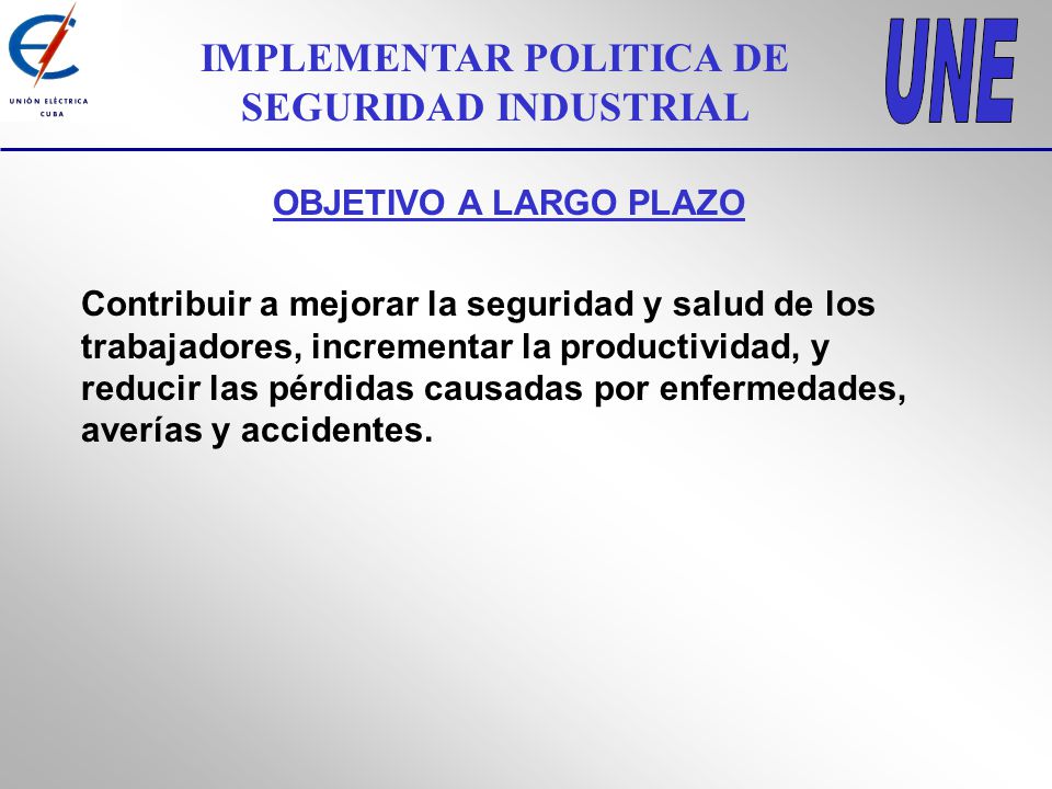 IMPLEMENTAR POLITICA DE SEGURIDAD INDUSTRIAL