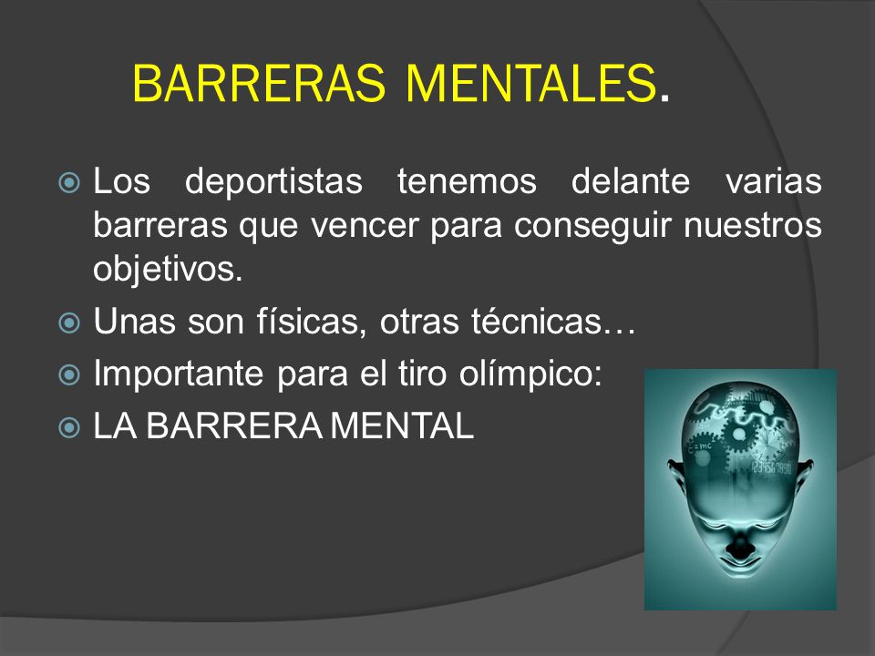 BARRERAS MENTALES. Los deportistas tenemos delante varias barreras que vencer para conseguir nuestros objetivos.
