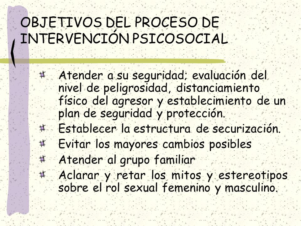 OBJETIVOS DEL PROCESO DE INTERVENCIÓN PSICOSOCIAL
