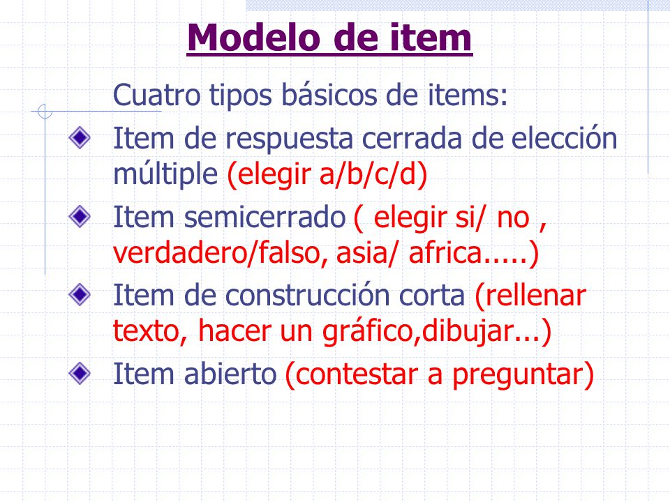 Modelo de item Cuatro tipos básicos de items: