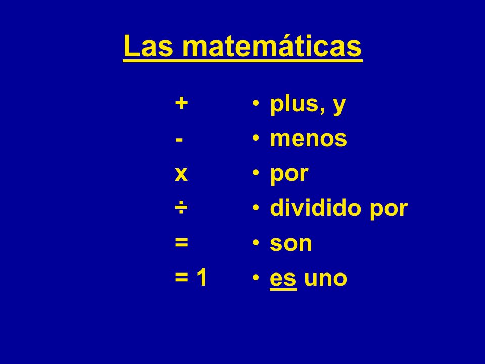 Las matemáticas - x ÷ = = 1 plus, y menos por dividido por son es uno