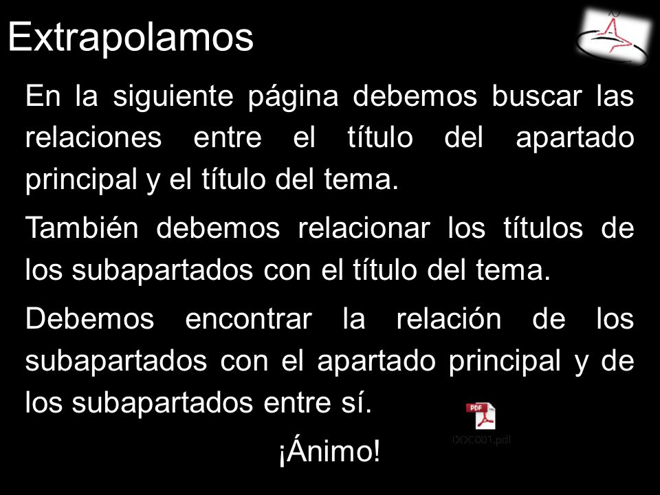 Extrapolamos En la siguiente página debemos buscar las relaciones entre el título del apartado principal y el título del tema.