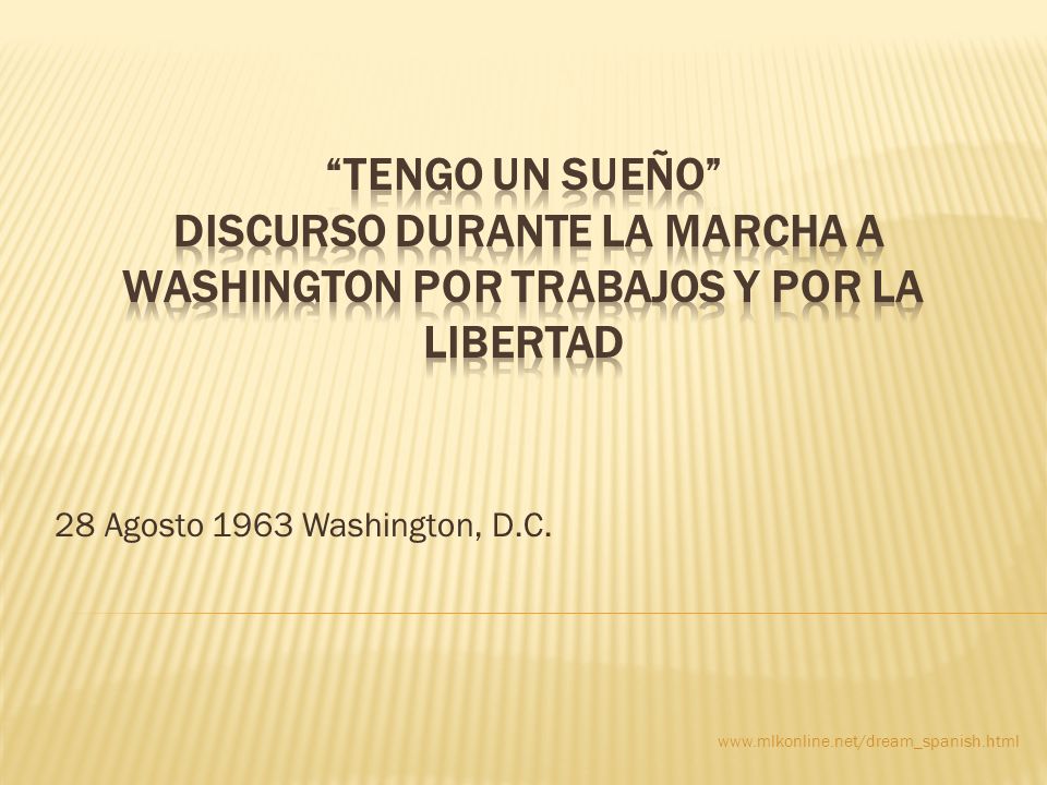 Tengo Un Sueño Discurso durante la Marcha a Washington por Trabajos y por la Libertad