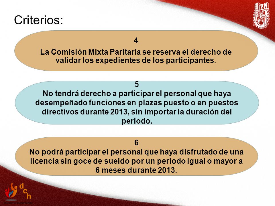 Criterios: 4. La Comisión Mixta Paritaria se reserva el derecho de validar los expedientes de los participantes.