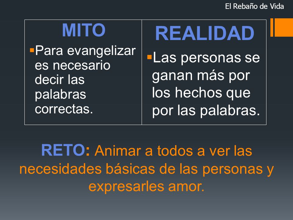 El Rebaño de Vida MITO. Para evangelizar es necesario decir las palabras correctas. REALIDAD.
