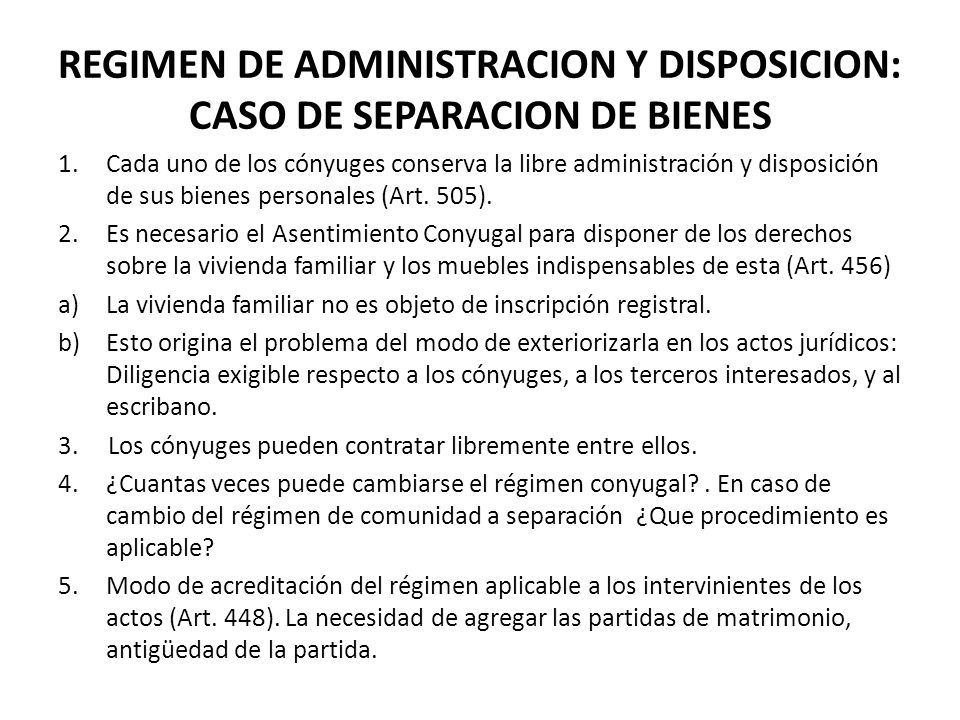 REGIMEN DE ADMINISTRACION Y DISPOSICION: CASO DE SEPARACION DE BIENES
