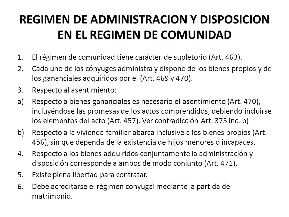 REGIMEN DE ADMINISTRACION Y DISPOSICION EN EL REGIMEN DE COMUNIDAD