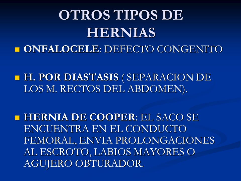 OTROS TIPOS DE HERNIAS ONFALOCELE: DEFECTO CONGENITO