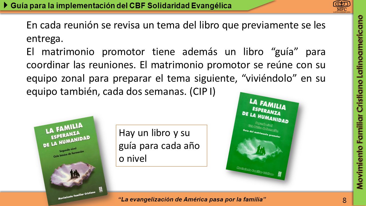 En cada reunión se revisa un tema del libro que previamente se les entrega.