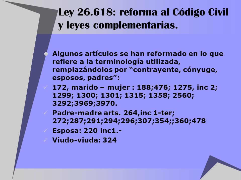 Ley : reforma al Código Civil y leyes complementarias.