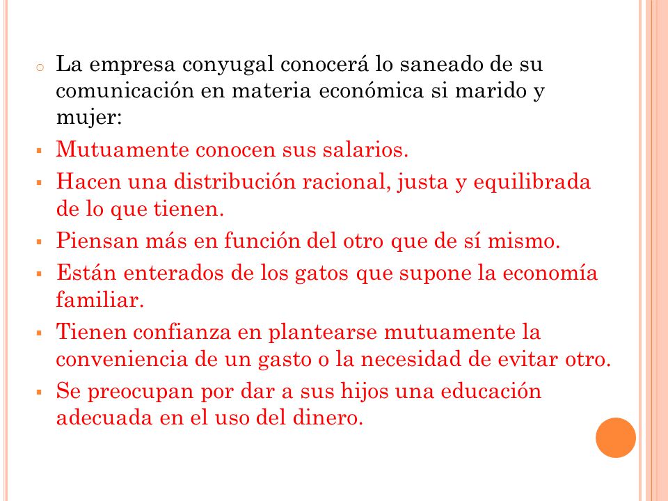 La empresa conyugal conocerá lo saneado de su comunicación en materia económica si marido y mujer: