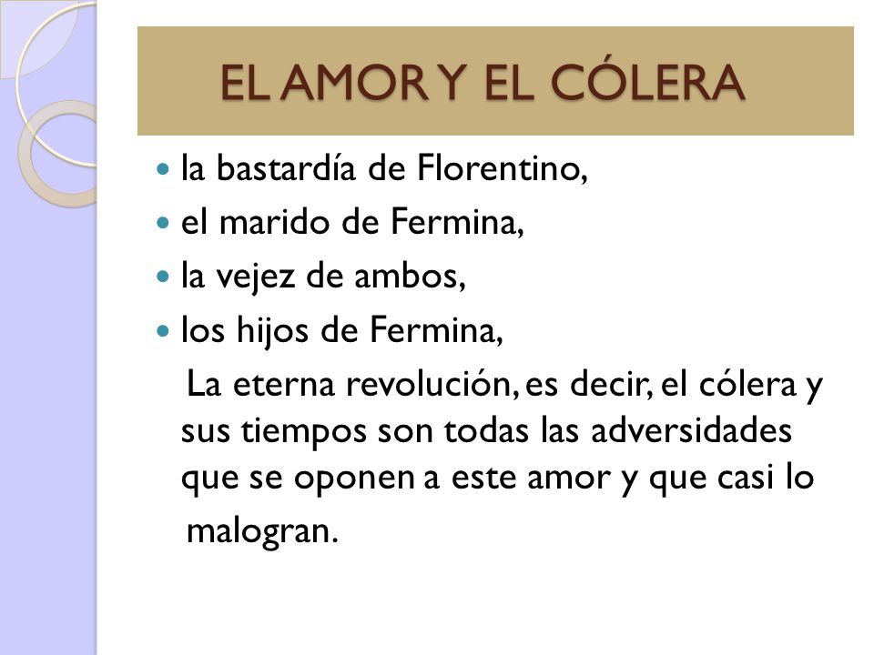 EL AMOR Y EL CÓLERA la bastardía de Florentino, el marido de Fermina,