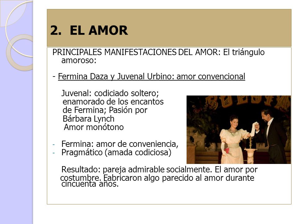 2. EL AMOR PRINCIPALES MANIFESTACIONES DEL AMOR: El triángulo amoroso:
