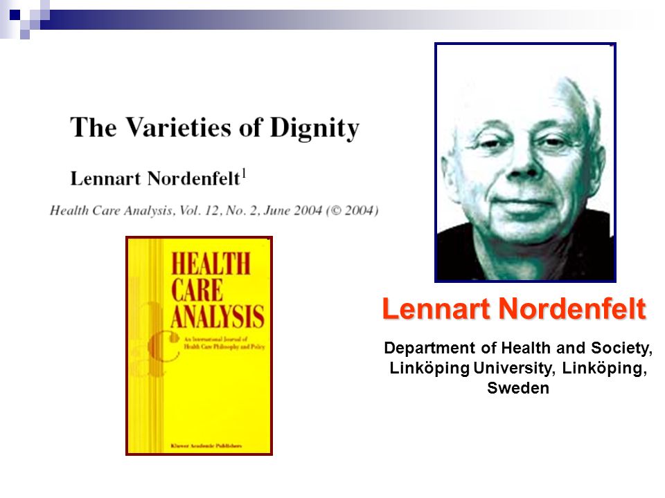 Lennart Nordenfelt Department of Health and Society, Linköping University, Linköping, Sweden