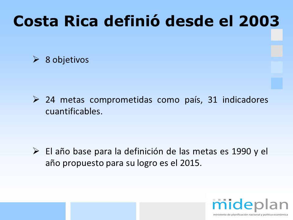 Costa Rica definió desde el 2003