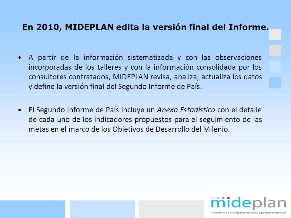 En 2010, MIDEPLAN edita la versión final del Informe.
