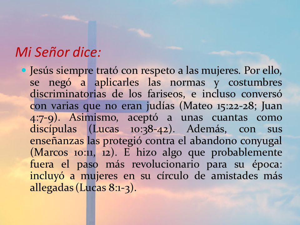Mi Señor dice: