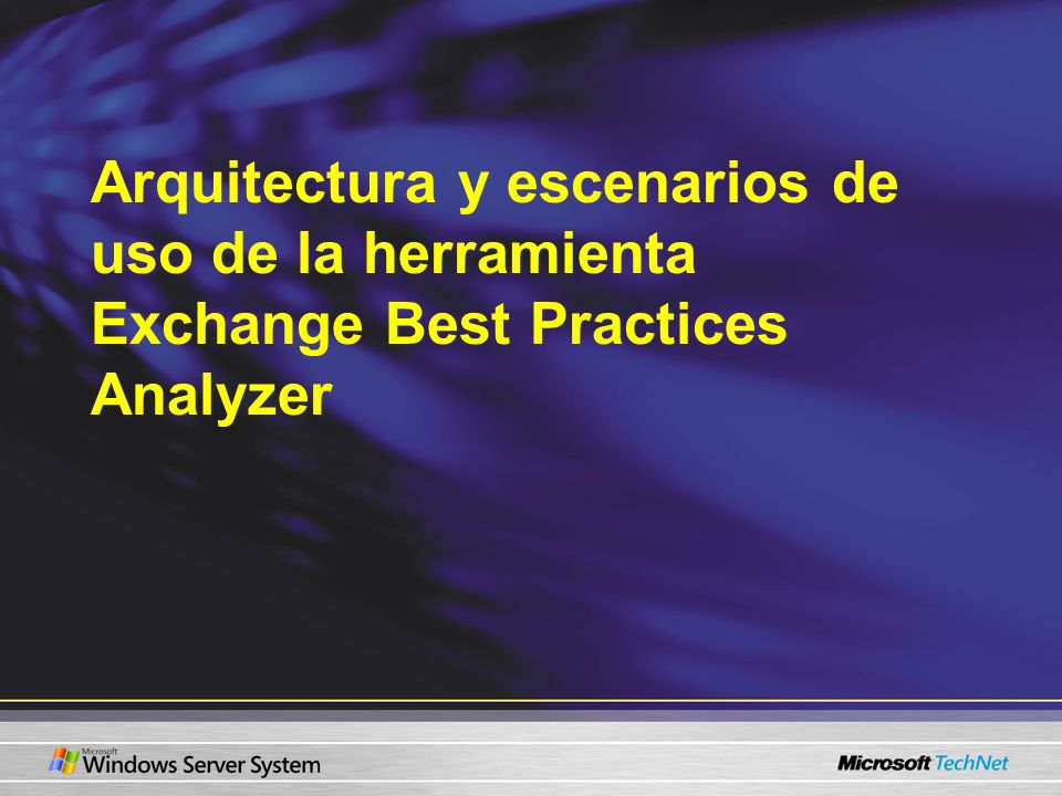 Arquitectura y escenarios de uso de la herramienta Exchange Best Practices Analyzer