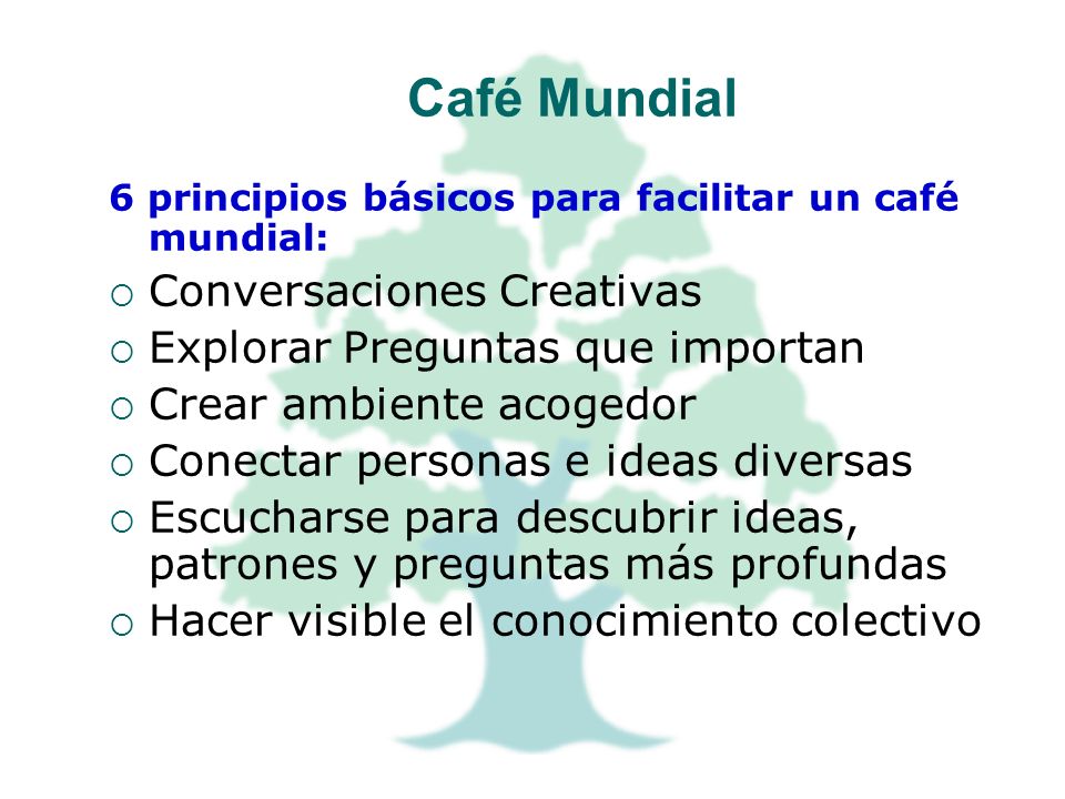 Café Mundial Conversaciones Creativas Explorar Preguntas que importan