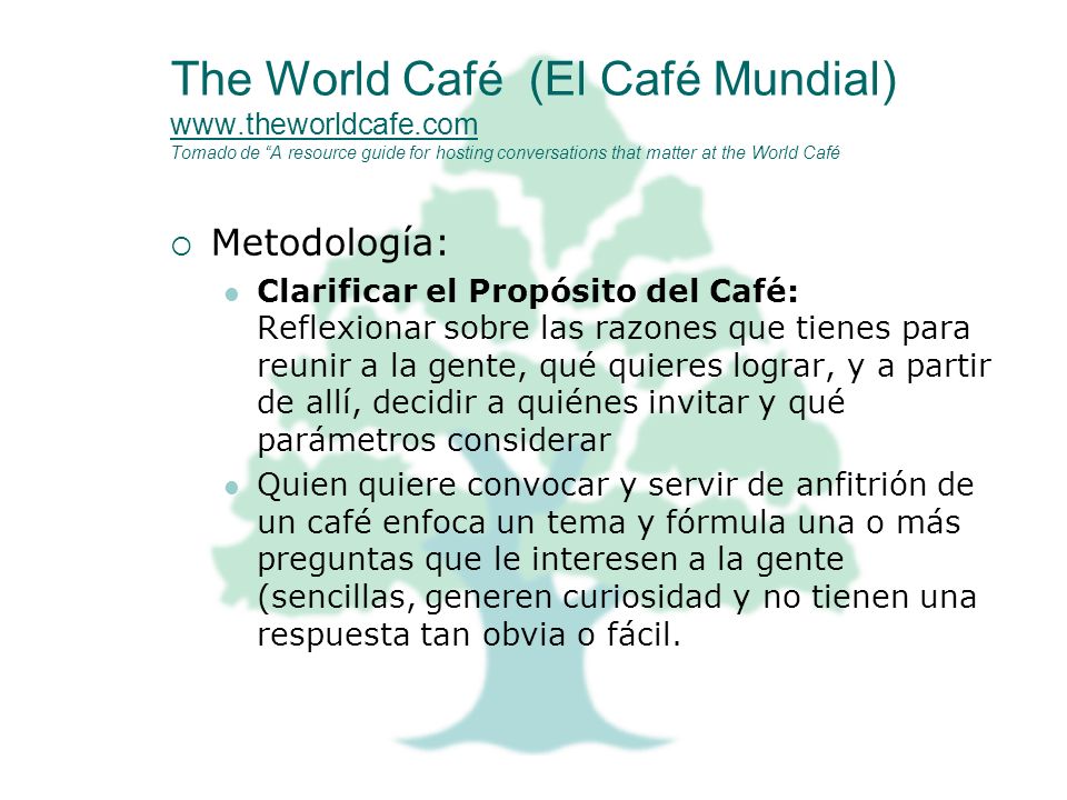 The World Café (El Café Mundial) www. theworldcafe