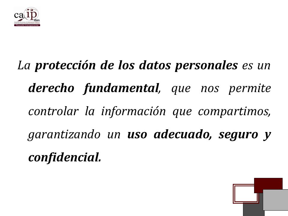 La protección de los datos personales es un derecho fundamental, que nos permite controlar la información que compartimos, garantizando un uso adecuado, seguro y confidencial.