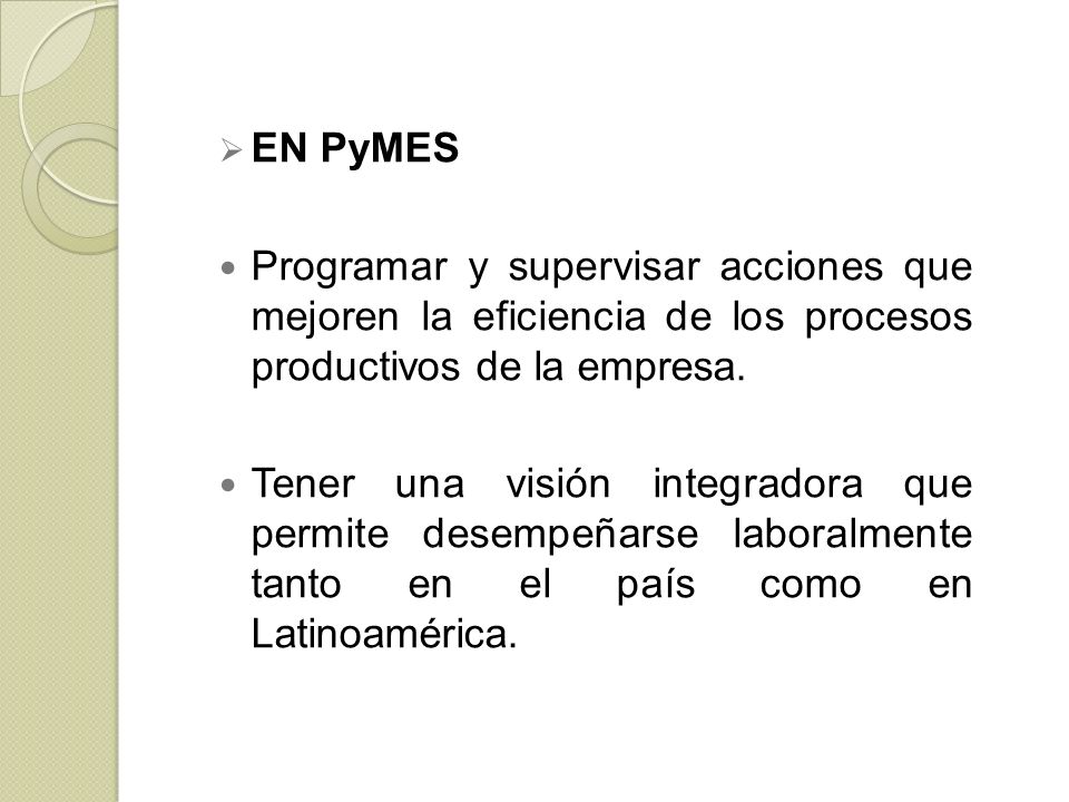 EN PyMES Programar y supervisar acciones que mejoren la eficiencia de los procesos productivos de la empresa.