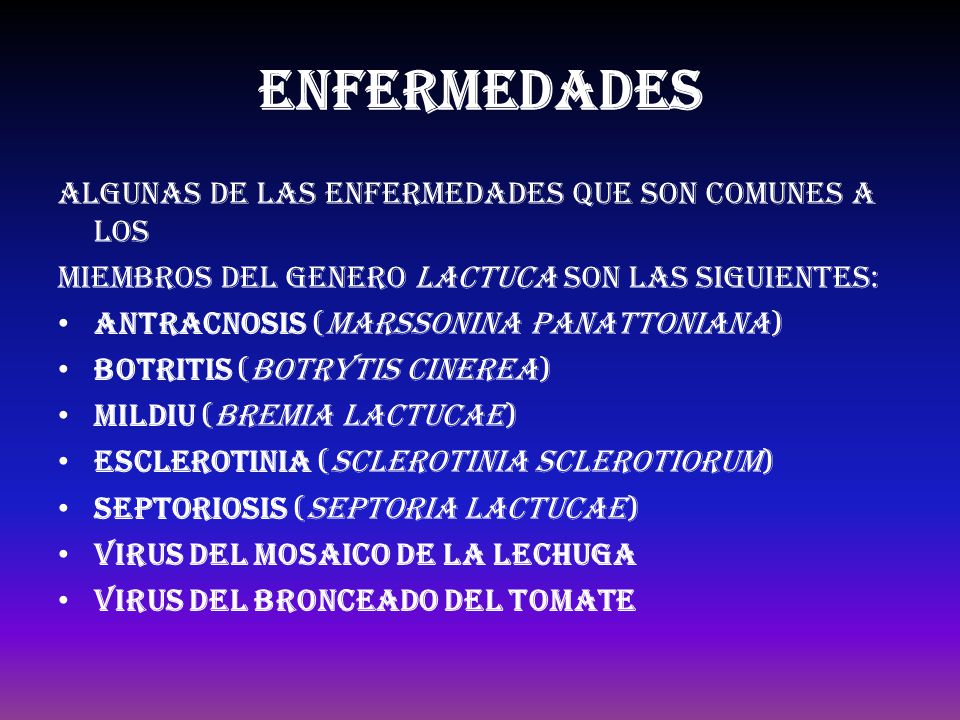 Enfermedades Algunas de las enfermedades que son comunes a los