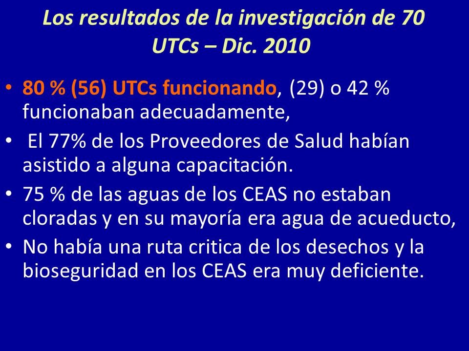 Los resultados de la investigación de 70 UTCs – Dic. 2010