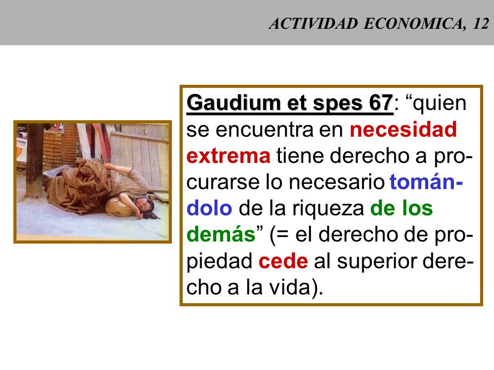 Gaudium et spes 67: quien se encuentra en necesidad