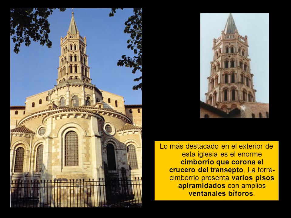 Lo más destacado en el exterior de esta iglesia es el enorme cimborrio que corona el crucero del transepto.