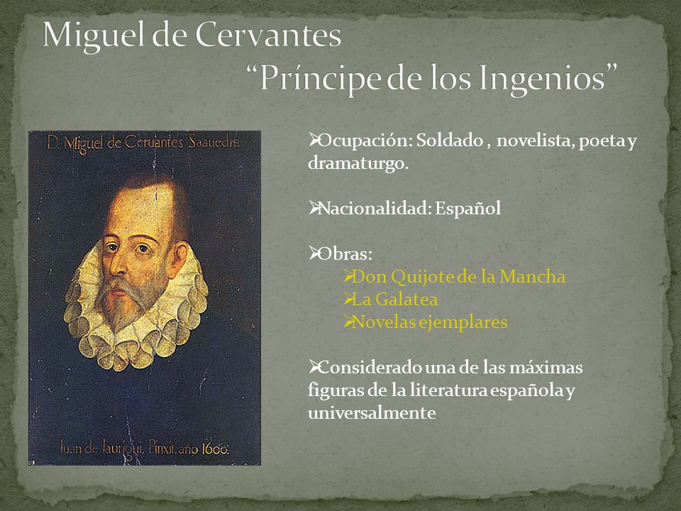 Miguel de Cervantes Príncipe de los Ingenios