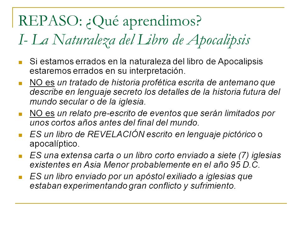 REPASO: ¿Qué aprendimos I- La Naturaleza del Libro de Apocalipsis