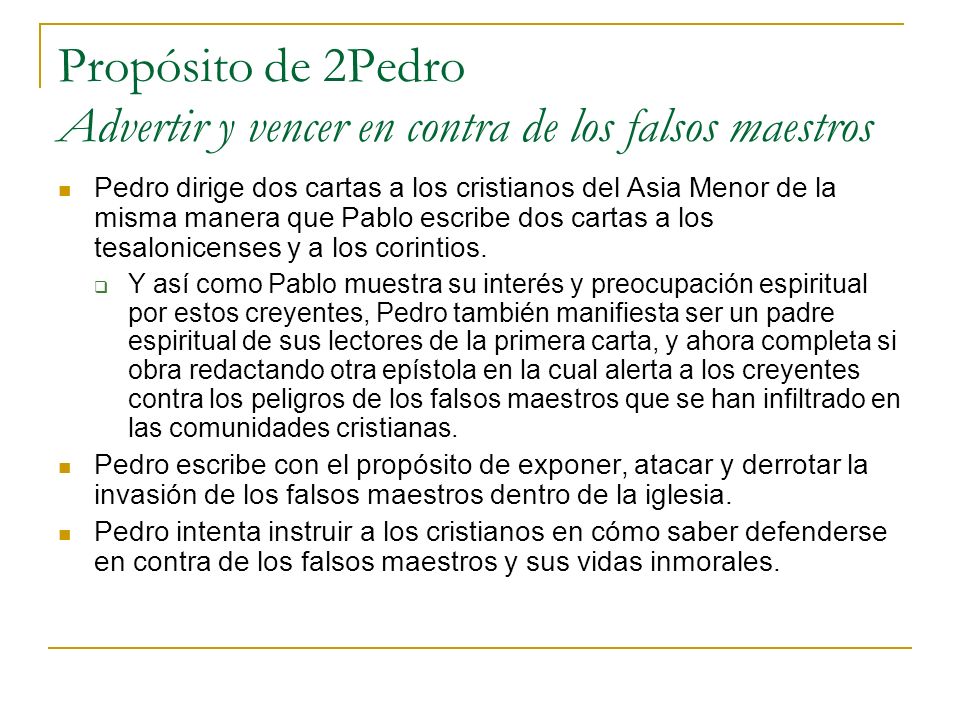 Propósito de 2Pedro Advertir y vencer en contra de los falsos maestros