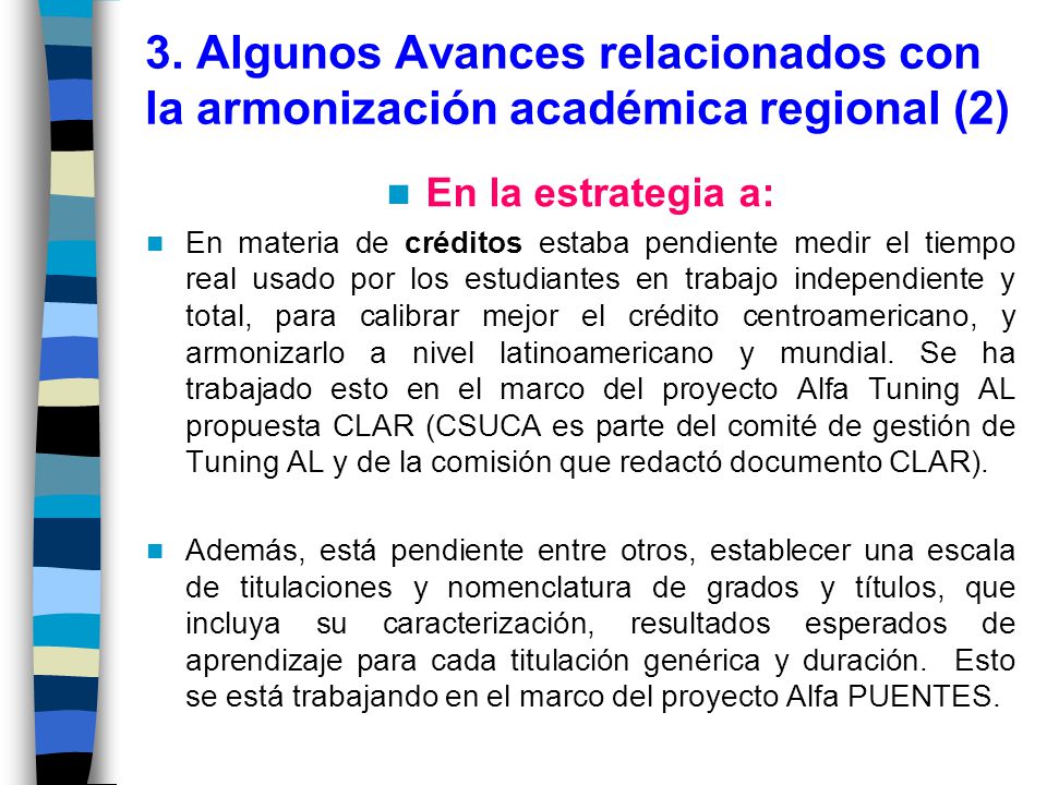 3. Algunos Avances relacionados con la armonización académica regional (2)