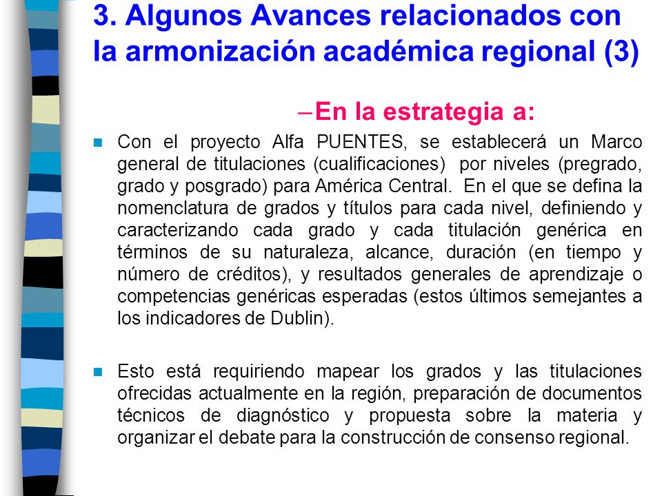 3. Algunos Avances relacionados con la armonización académica regional (3)