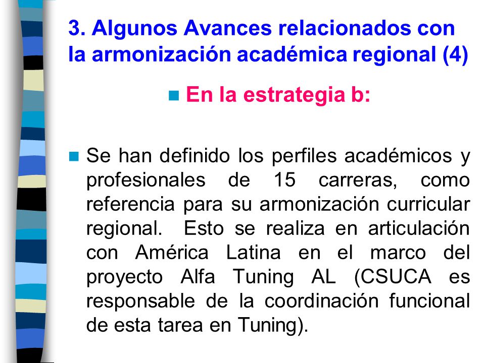 3. Algunos Avances relacionados con la armonización académica regional (4)