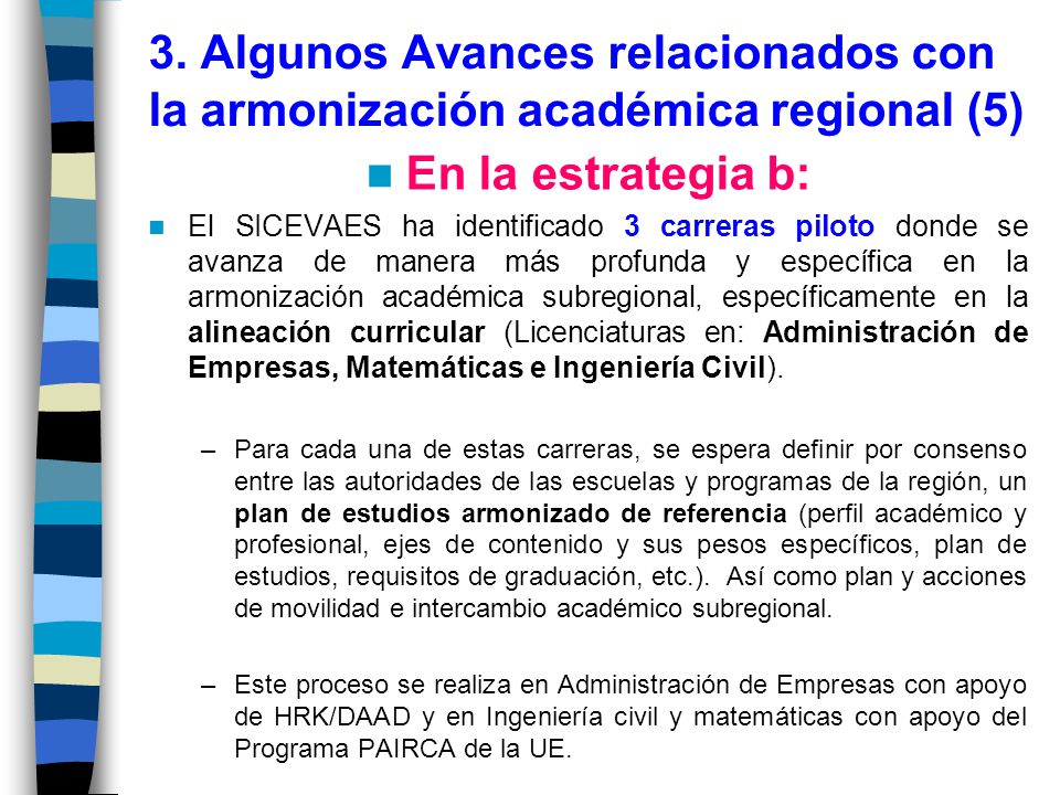 3. Algunos Avances relacionados con la armonización académica regional (5)