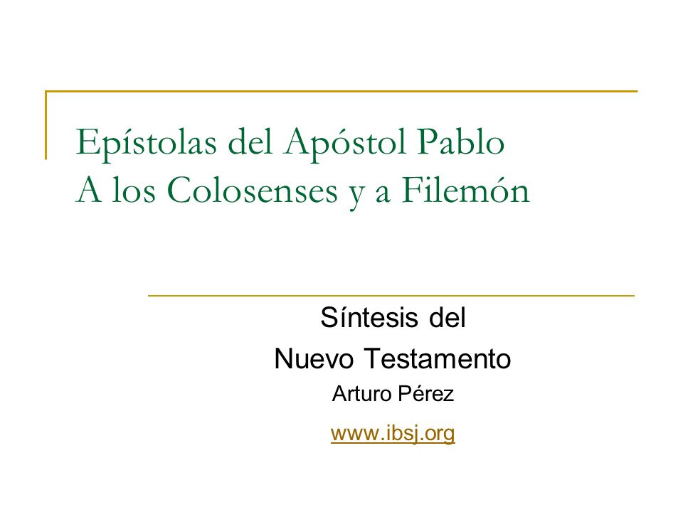Epístolas del Apóstol Pablo A los Colosenses y a Filemón