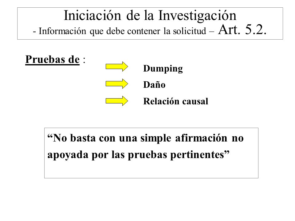 Iniciación de la Investigación - Información que debe contener la solicitud – Art. 5.2.