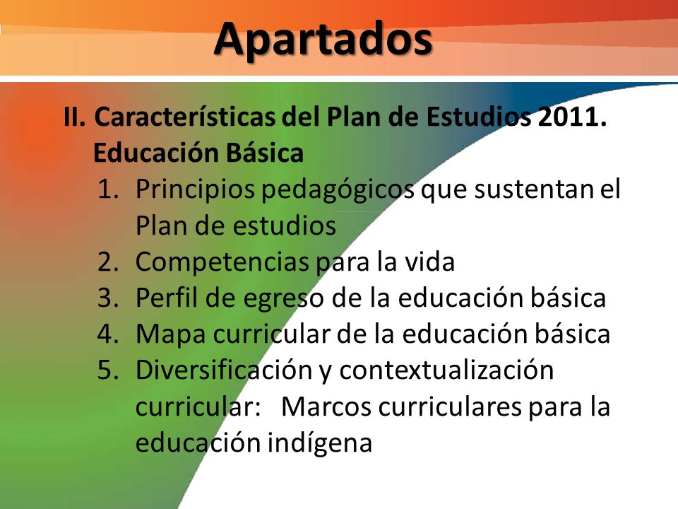 Apartados II. Características del Plan de Estudios Educación Básica. Principios pedagógicos que sustentan el Plan de estudios.