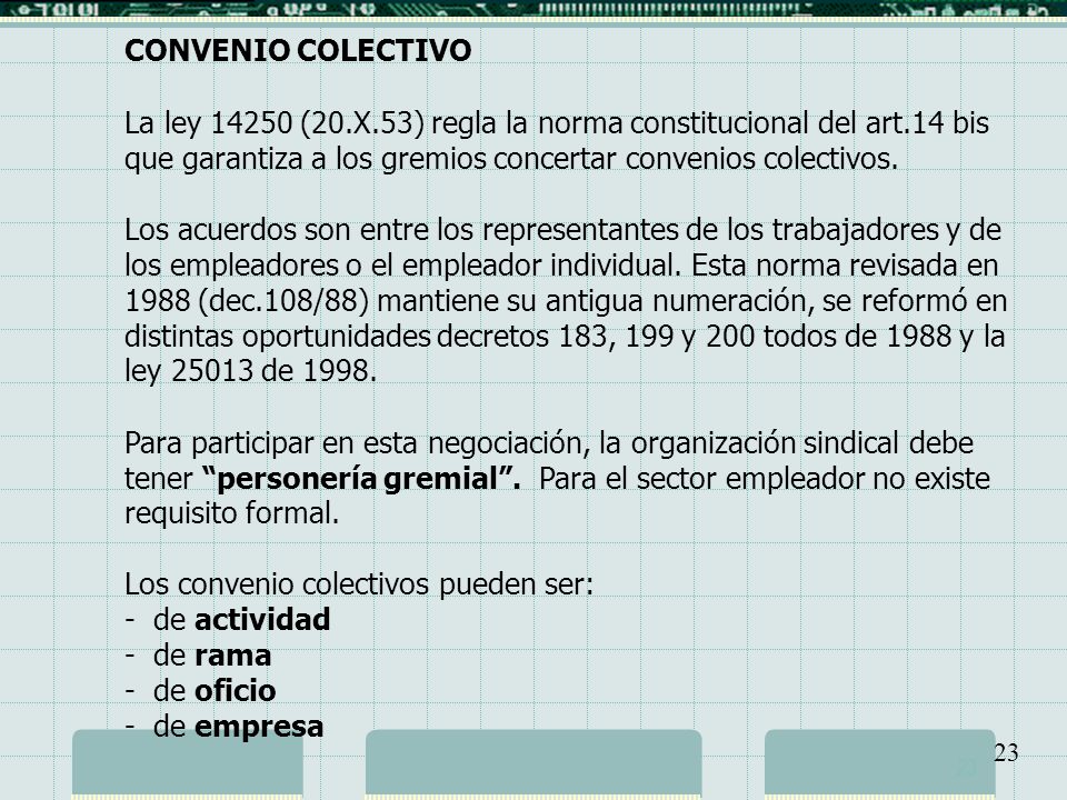 Los convenio colectivos pueden ser: - de actividad - de rama