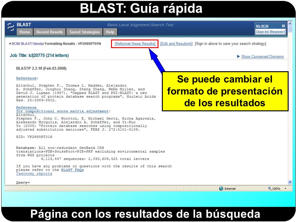 Se puede cambiar el formato de presentación de los resultados