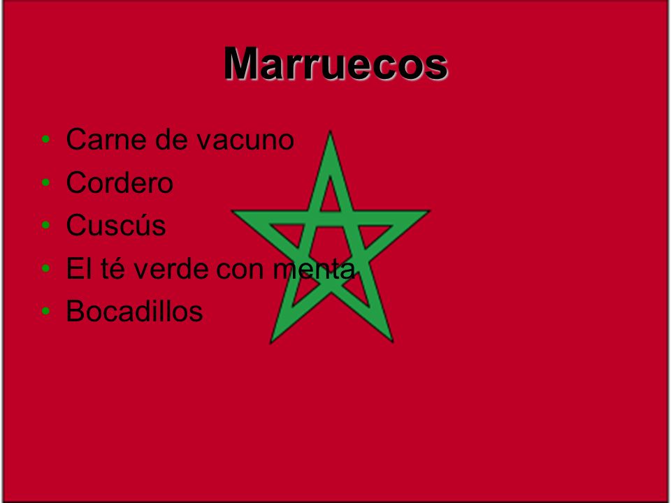 Marruecos Carne de vacuno Cordero Cuscús El té verde con menta