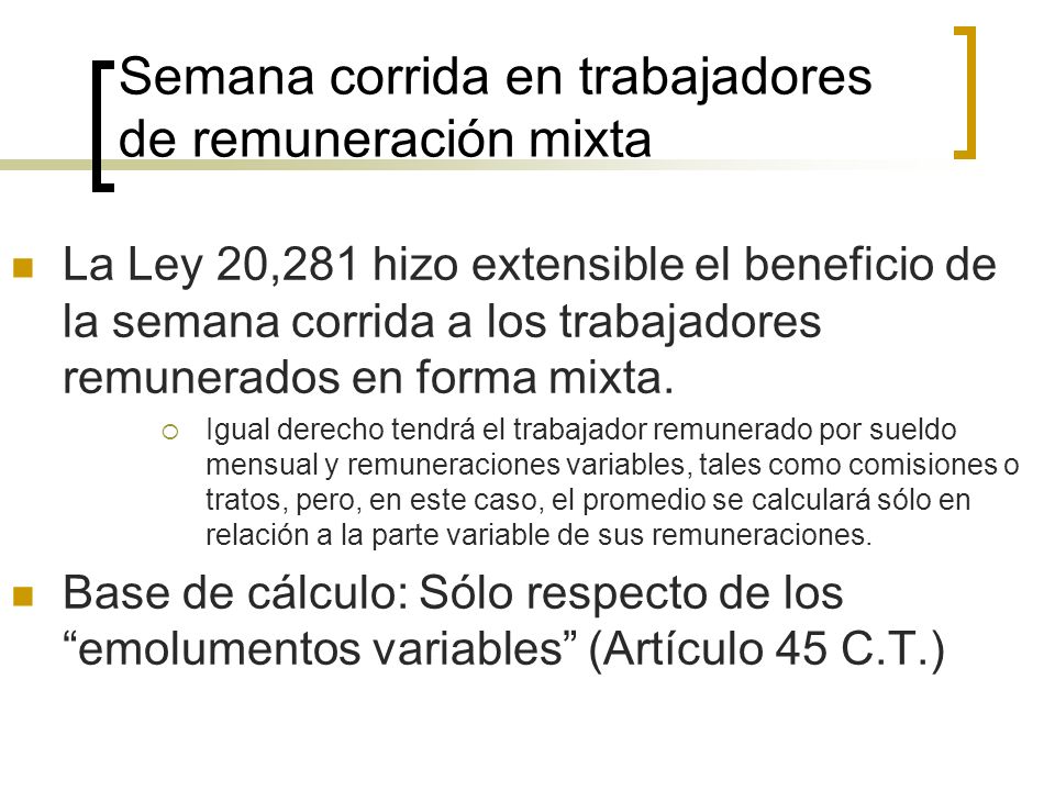 Semana corrida en trabajadores de remuneración mixta