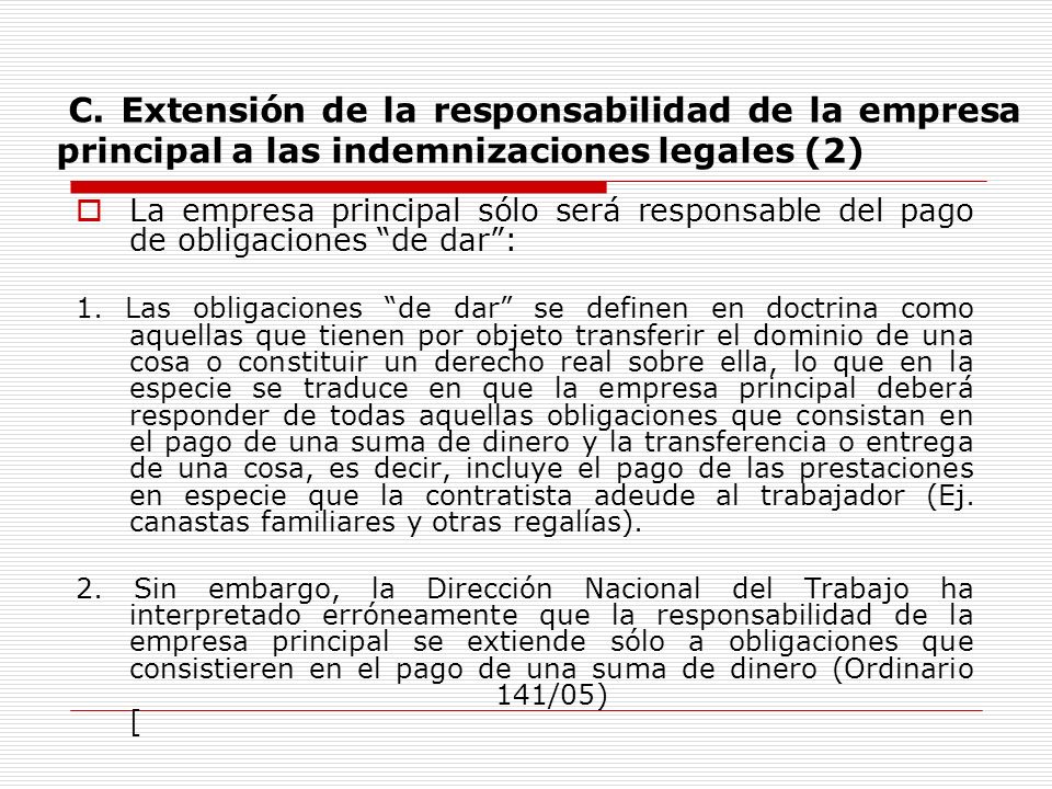 C. Extensión de la responsabilidad de la empresa principal a las indemnizaciones legales (2)