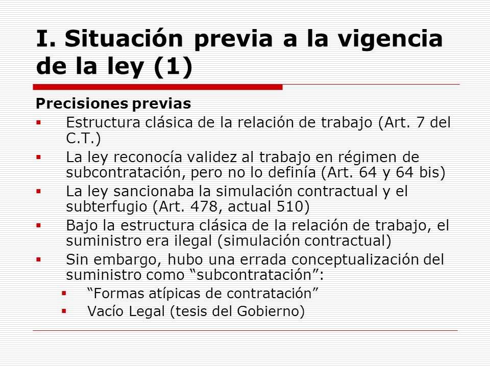 I. Situación previa a la vigencia de la ley (1)
