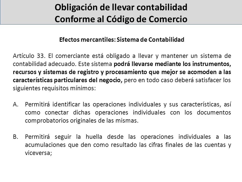 Obligación de llevar contabilidad Conforme al Código de Comercio
